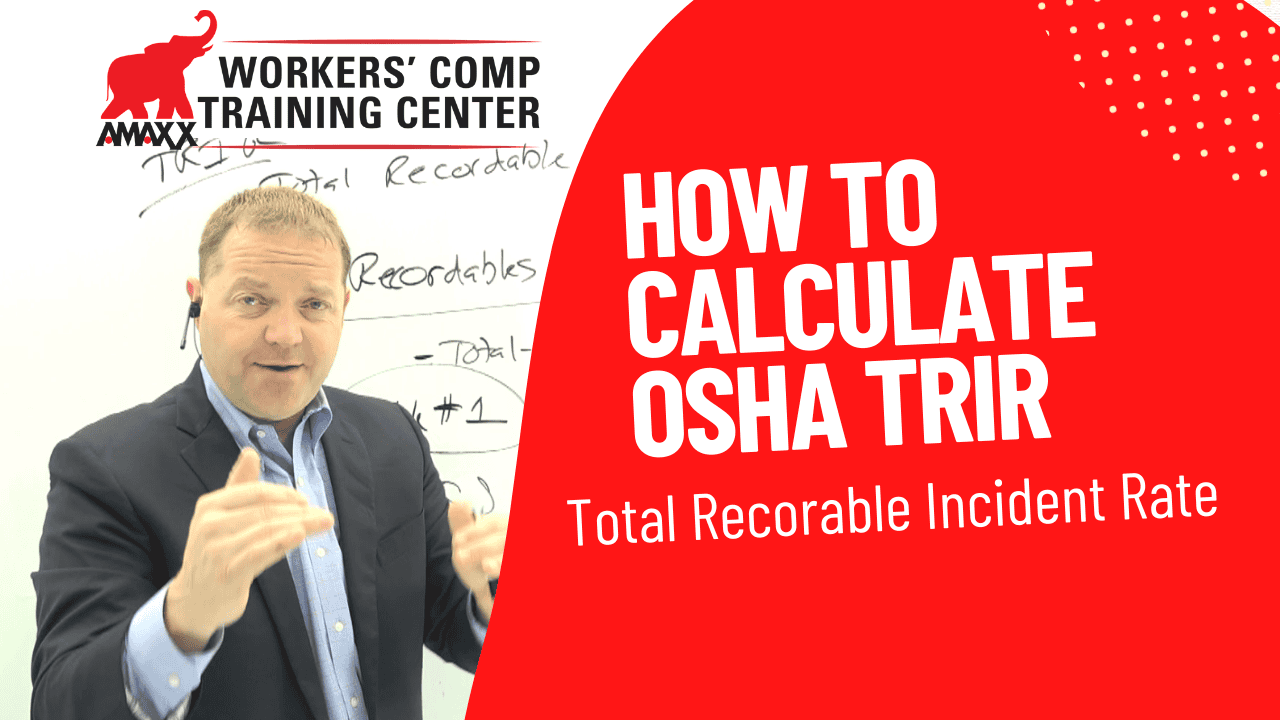 How To Calculate OSHA Total Recordable Incident Rate (TRIR) - Amaxx ...